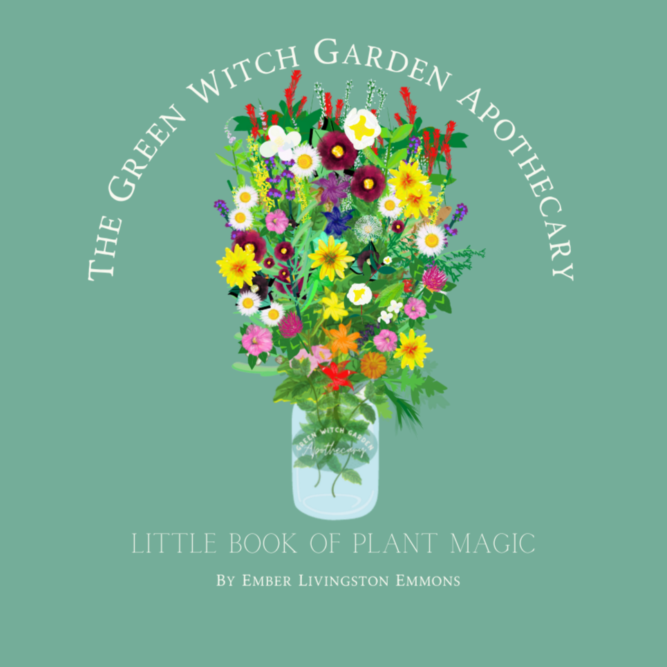 The Green Witch Garden Apothecary Little Book of Plant Magic.